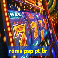 roms psp pt br